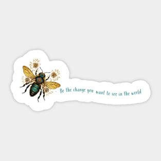 Be the Change With Teal Bee Teal Print Sticker